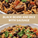 Hearty Black Beans and Rice with Sausage Recipe for a Flavorful Feast