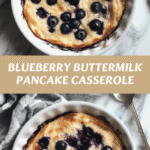 Irresistible Blueberry Buttermilk Pancake Casserole Recipe to Start Your Morning Right