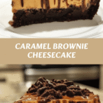 Irresistible Caramel Brownie Cheesecake That Will Steal Your Heart