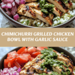 Chimichurri Grilled Chicken Bowl with Garlic Sauce That Will Elevate Your Dinner Game