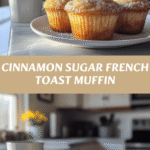 Irresistible Cinnamon Sugar French Toast Muffins You Need to Try