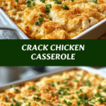 The Ultimate Crack Chicken Casserole Recipe You Need to Try