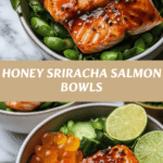 Sweet Heat Delight Honey Sriracha Salmon Bowls That Wow Your Taste Buds