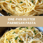 One-Pan Butter Parmesan Pasta Recipe for Easy Delicious Dinners