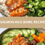 Flavor-Packed Salmon Rice Bowl Recipe You Need to Try