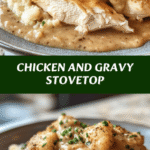 Ultimate Comfort Food Chicken and Gravy Stovetop Recipe Made Easy