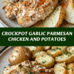 Easy Crockpot Garlic Parmesan Chicken And Potatoes Recipe for Busy Weeknights