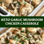 Keto Garlic Mushroom Chicken Casserole 🍄🍗
