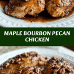 Irresistible Maple Bourbon Pecan Chicken Recipe That Will Wow Your Taste Buds
