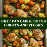 Sheet Pan Garlic Butter Chicken & Veggies 🍗🥦